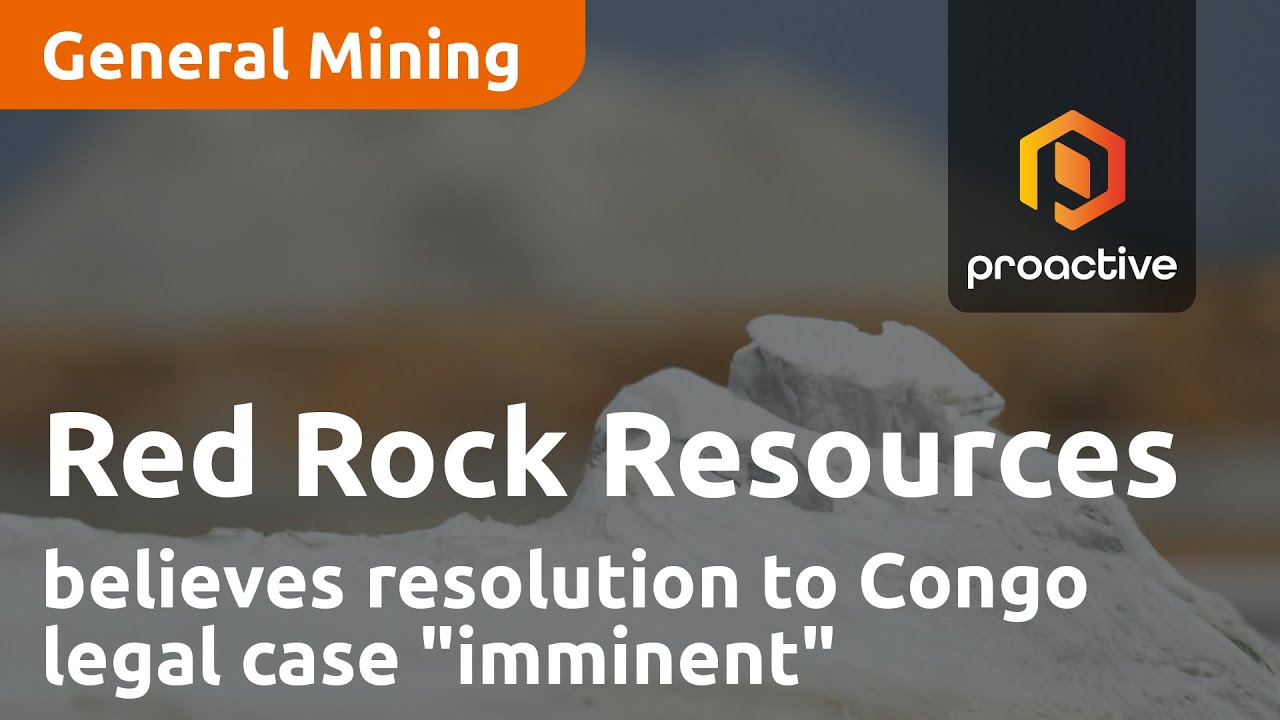 Red Rock Resources believes resolution to Congo legal case "imminent"