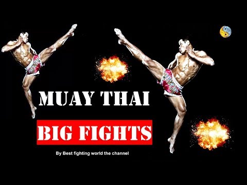 Muay Thai ✅ Big Fights