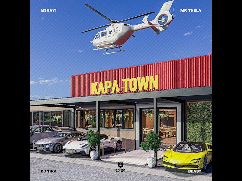Mshayi & Mr Thela - Kapa Town (feat. DJ Tira & Beast RSA)