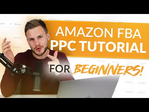 Amazon FBA PPC Tutorial for Beginners 2023