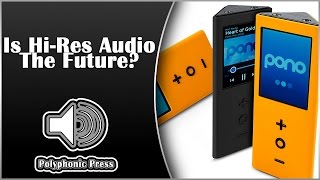 Is Hi-Res Audio The Future Of Music?