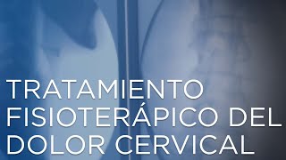 Tratamiento de  fisioterapia dolor cervical