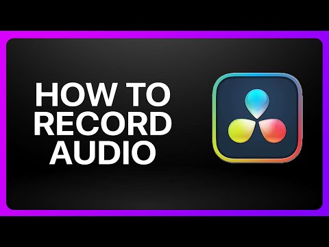 How To Record Audio In Davinci Resolve 18 Tutorial