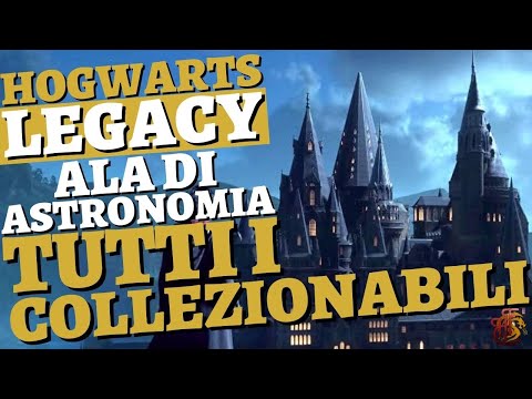 All Collectibles ASTRONOMY WING HOGWARTS LEGACY GUIDE ITA