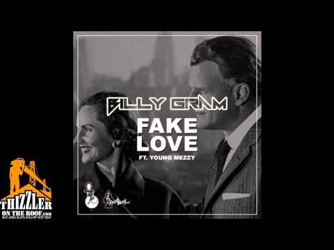 Billy Gram ft. Young Mezzy - Fake Love [Thizzler.com]