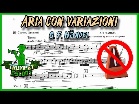 Aria con Variazioni 🎺 G. F. Händel 🚫 TRUMPET Play Along WITHOUT Metronome