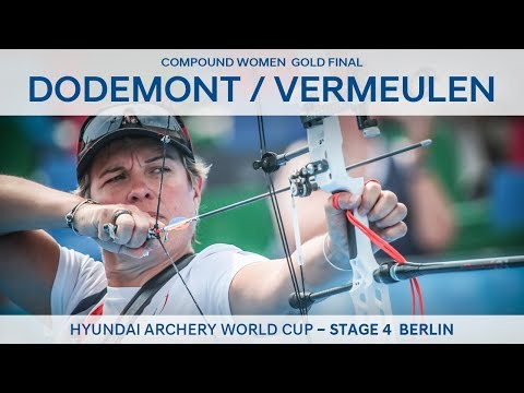 Sophie Dodemont v Jody Vermeulen – compound women's gold | Berlin 2018 Hyundai Archery World Cup S4