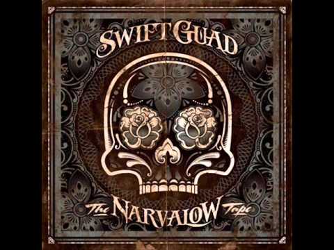 Swift Guad - The Narvalow Tape - Libérez La Bête Feat Furax & 10vers