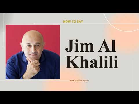 How to Say Jim Al Khalili In British English