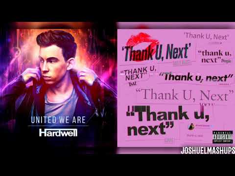 How You Love Me x Thank u, Next - Hardwell & Ariana Grande (MASHUP)