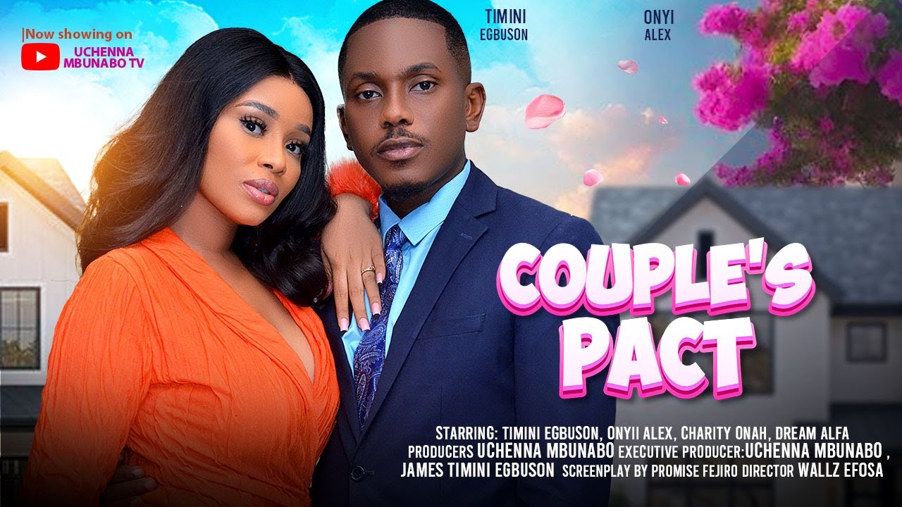  COUPLE'S PACT - TIMINI EGBUSON, ONYII ALEX, DREAM ALFA, CHARITY ONAH latest 2024 nigerian movie