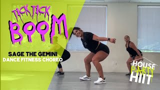 TICK TICK BOOM by SAGE THE GEMINI || House Party HIIT with Berns