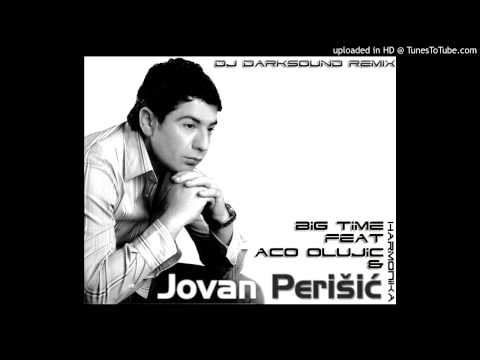Big Time feat. Jovan Perisic & Aleksandar Olujic - Harmonika ( DarkSound RmX )