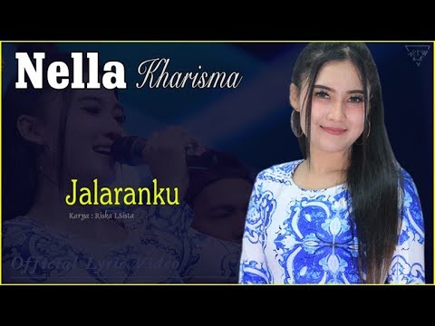 Jalaranku - Nella Kharisma   |   Official Lyric   #music
