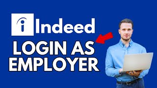 How to Login to Indeed as Employer 2024