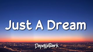 Nelly - Just A Dream (Lyrics)