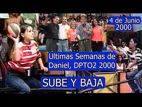 0447 DPTO2 2000: 'Sube y Baja' (Ultimas Semanas de Daniel Como Anfitrión) - DPTO2, 4 de Junio 2000
