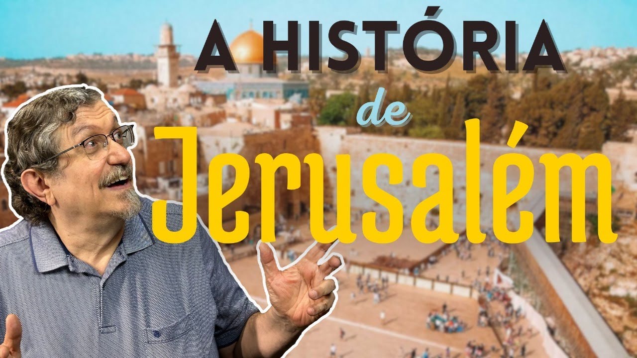 A História de Jerusalém | Luiz Sayão