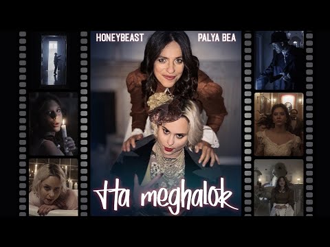 HONEYBEAST X PALYA BEA – Ha meghalok | Official Music Video