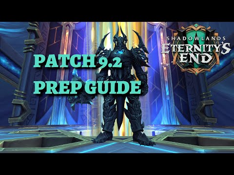 Patch 9.2 Prep Guide (World of Warcraft)