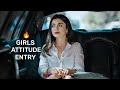 Girls College Entry Girls Attitude Status