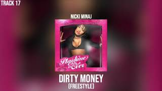 Nicki Minaj - Dirty Money (Freestyle) [Track 17]