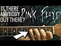 PINK FLOYD - Is There Anybody Out THere ...