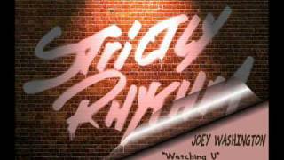 JOEY WASHINGTON - Watching You [bop til you drop mix].