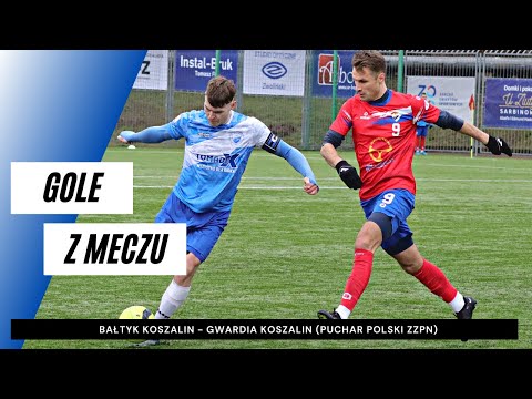 Gole z meczu Bałtyk Koszalin - Gwardia Koszalin 2:1 (Puchar Polski ZZPN)