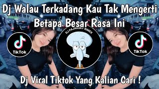 Download lagu DJ WALAU TERKADANG KAU TAK MENGERTI | DJ MERINDUKANMU VIRAL TIKTOK TERBARU 2025 ! mp3