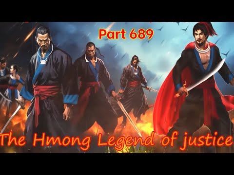 Ntxoov kav The Hmong Legend Part 689 - Yawg Txwv Foob - tus neeg phem - Sword fighter for justice