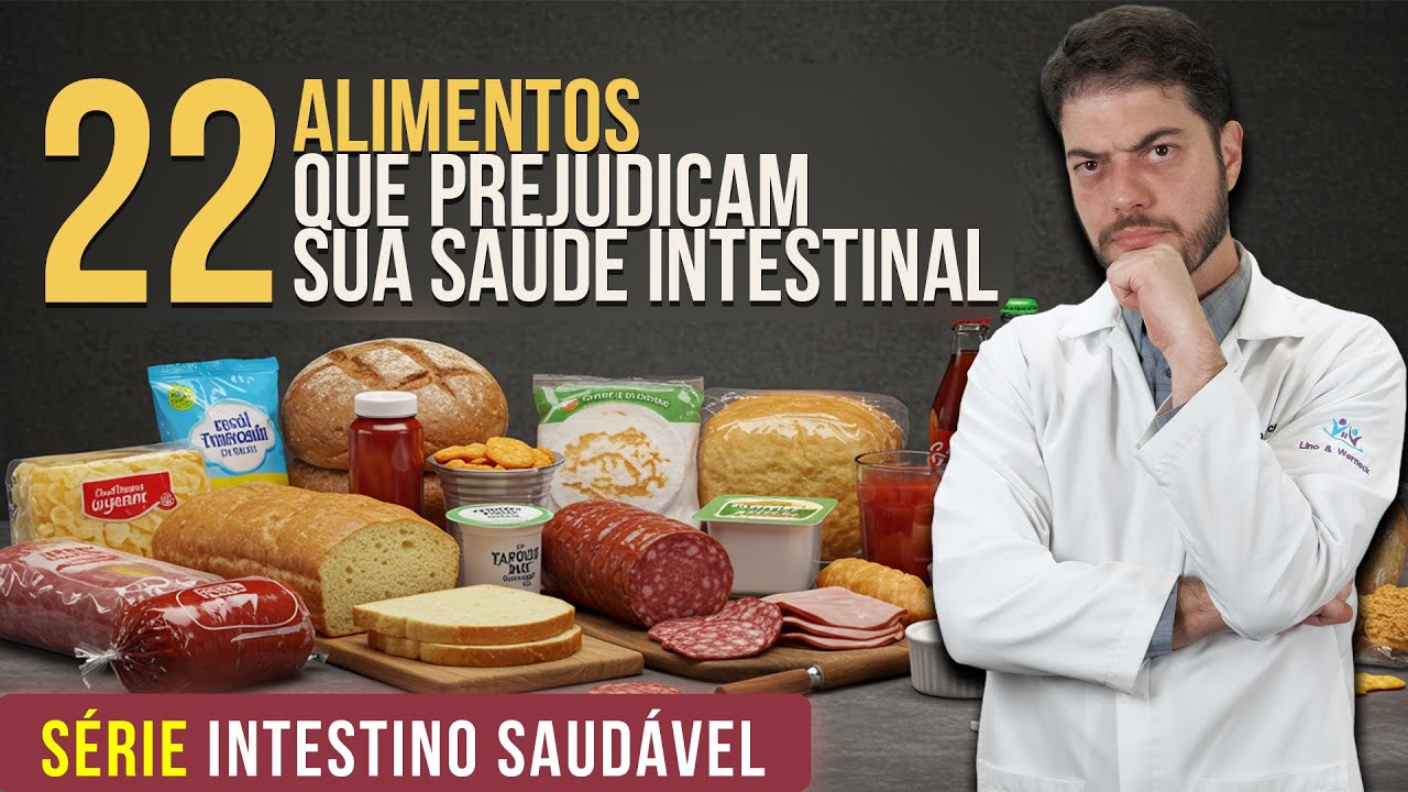 22 Alimentos que Prejudicam sua Saúde Intestinal (e o que comer no lugar)
