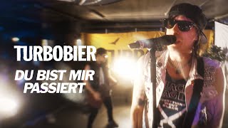 Songtext von TURBOBIER - Du bist mir passiert ... Text Musik-video-Miniaturansicht