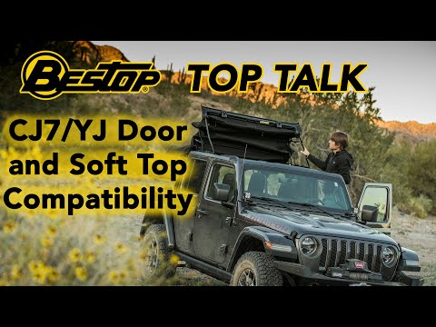 CJ7/YJ Door and Soft Top Compatibility - Top Talk Episode 7
