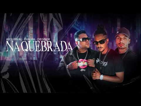 Mc Khalifa feat. Arqui Rival & Diego DK. - Noite Na Quebrada