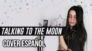 Bruno Mars - Talking To The Moon (Cover Español)