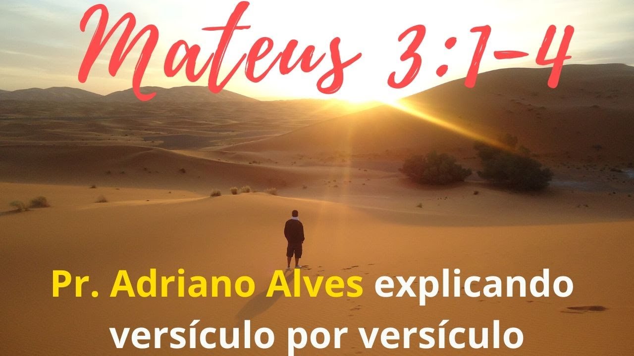 Explicando versículo por versículo. Mateus 3:1-4