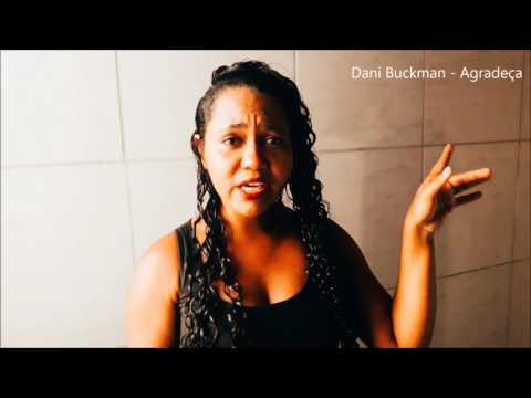 Dani Buckman - Agradeça (100% Ao Vivo)