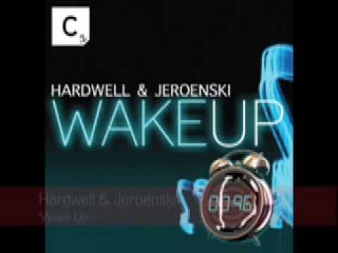Hardwell & Jeroenski - Wake Up