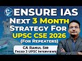 UPSC 2026 Strategy For Next 3 Months By Rahul Kumar Sir Faced 3 UPSC Interviews Upsc