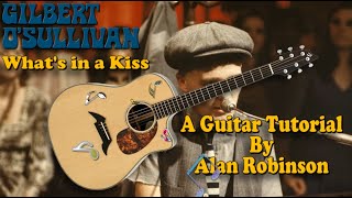 What's in a Kiss - Gilbert O'Sullivan - Acoustic Guitar Lesson
