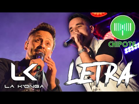 Chipote Ft. La Konga - Eres La Persona Correcta En El Momento Equivocado (LETRA)
