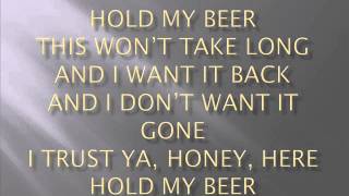 Trace Adkins-Hold My Beer (lyrics)