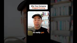 Why Your Business Stopped Growing...