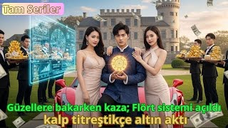 【TAM SERILER】Güzellere bakarken kaza; Flört sistemi açıldı, kalp titre