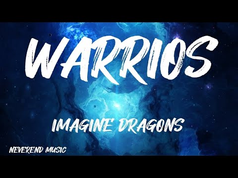 Imagine Dragons - Warriors (Lyrics)