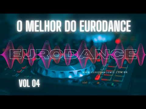O Melhor do Eurodance - Volume 4