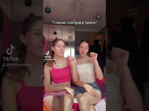 I never compare twins// twin sisters