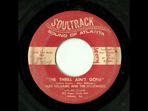 Alex Williams And The Mustangs - The Thrill Ain't Gone (Soultrack)