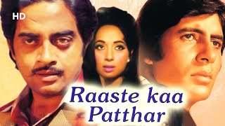 Raaste Kaa Patthar (HD)  Amitabh Bachchan  Shatrug